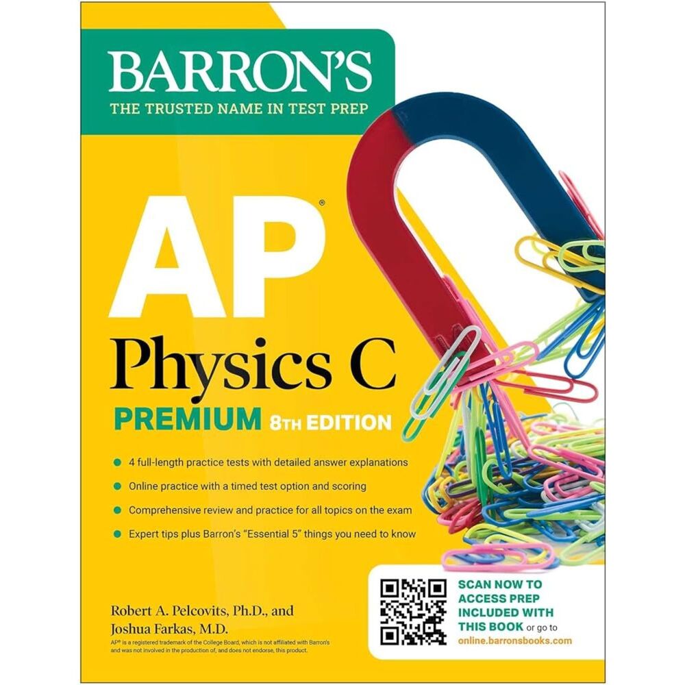 Barrons AP Prep AP Physics C Eighth Edition: 4 Practice Tests or (online)+Review
